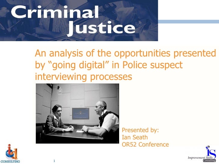 Digital Suspect Interviewing Case Study