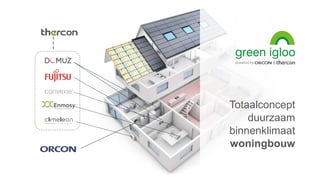 Totaalconcept
duurzaam
binnenklimaat
woningbouw
 