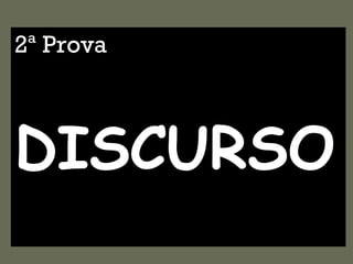2ª Prova DISCURSO 
