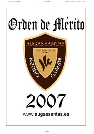 Orden de Mérito 2007   04/11/2007   Augas Santas Golf-CLub de Golf Río Cabe




                         1 de 5