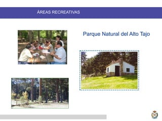 ÁREAS RECREATIVAS
Parque Natural del Alto Tajo
 