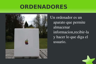 ORDENADORES ,[object Object]