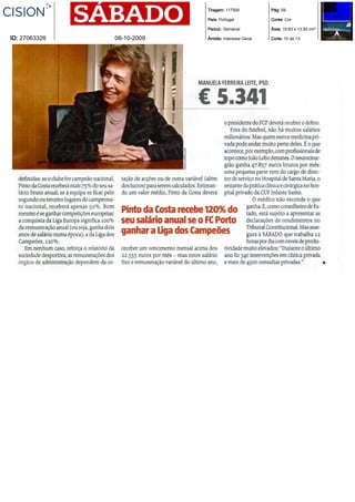 Tiragem: 117500           Pág: 59

                            País: Portugal            Cores: Cor

                            Period.: Semanal          Área: 19,63 x 13,50 cm²

ID: 27063326   08-10-2009   Âmbito: Interesse Geral   Corte: 10 de 13
 