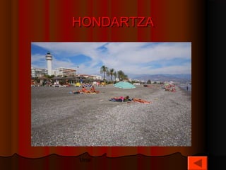 Unai
HONDARTZAHONDARTZA
 