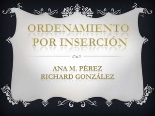 ANA M. PÉREZ
RICHARD GONZÁLEZ
 