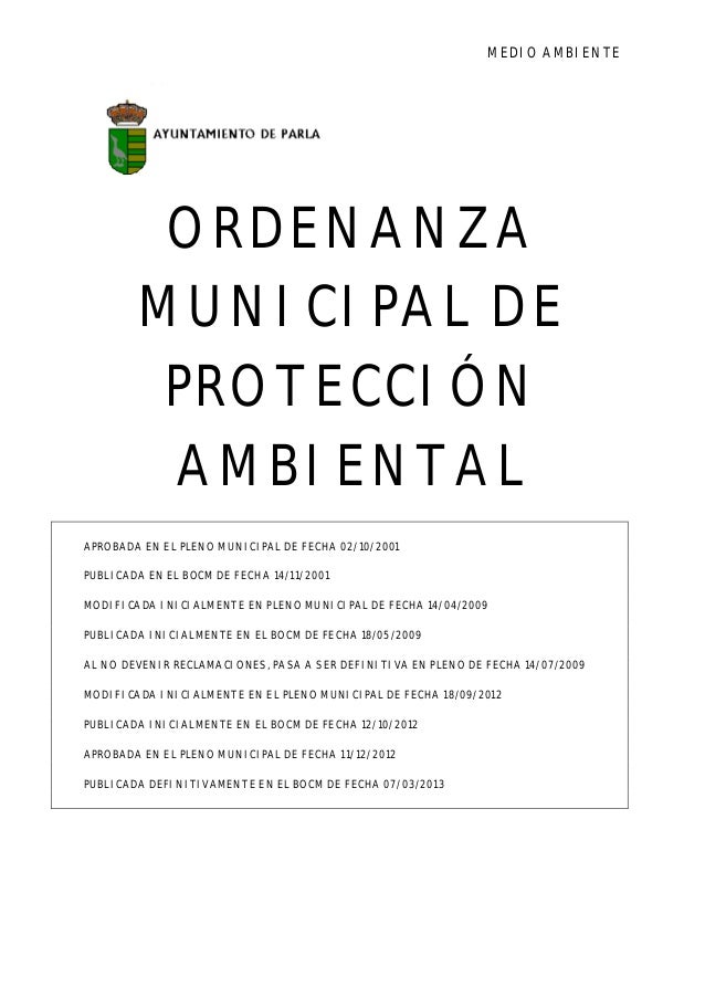 ORDENANZA MUNICIPAL DE PROTECCIÓN AMBIENTAL DE PARLA ORDENANZA MUNICIPAL DE PROTECCIÓN AMBIENTAL DE PARLA
