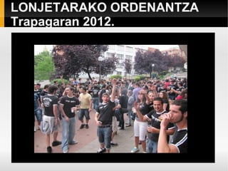 LONJETARAKO ORDENANTZA Trapagaran 2012. 