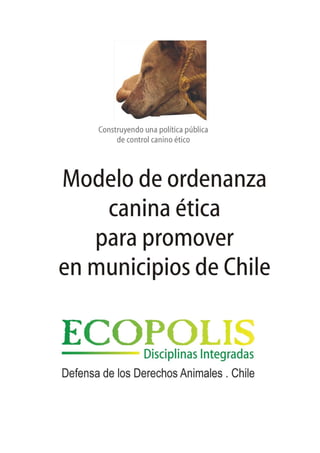 Ordenanza canina ética modelo, para promover en municipios de Chile