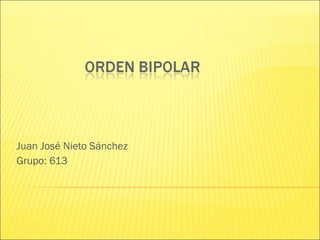 Juan José Nieto Sánchez Grupo: 613 