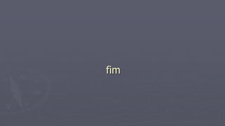 fim
 
