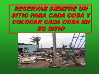 DIARIAMENTE DEBE ORDENARSE ANTES DE TERMINAR LAS ACTIVIDADES LABORALES