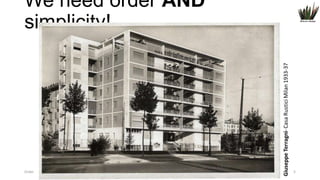 We need order AND
simplicity!

Order

WEB DESIGN NABA 2014 Roberto DADDA

5

 