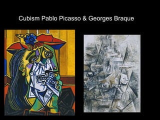 Cubism Pablo Picasso & Georges Braque

 