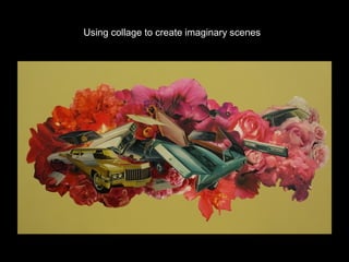 Using collage to create imaginary scenes

Thomas Grunfeld

 