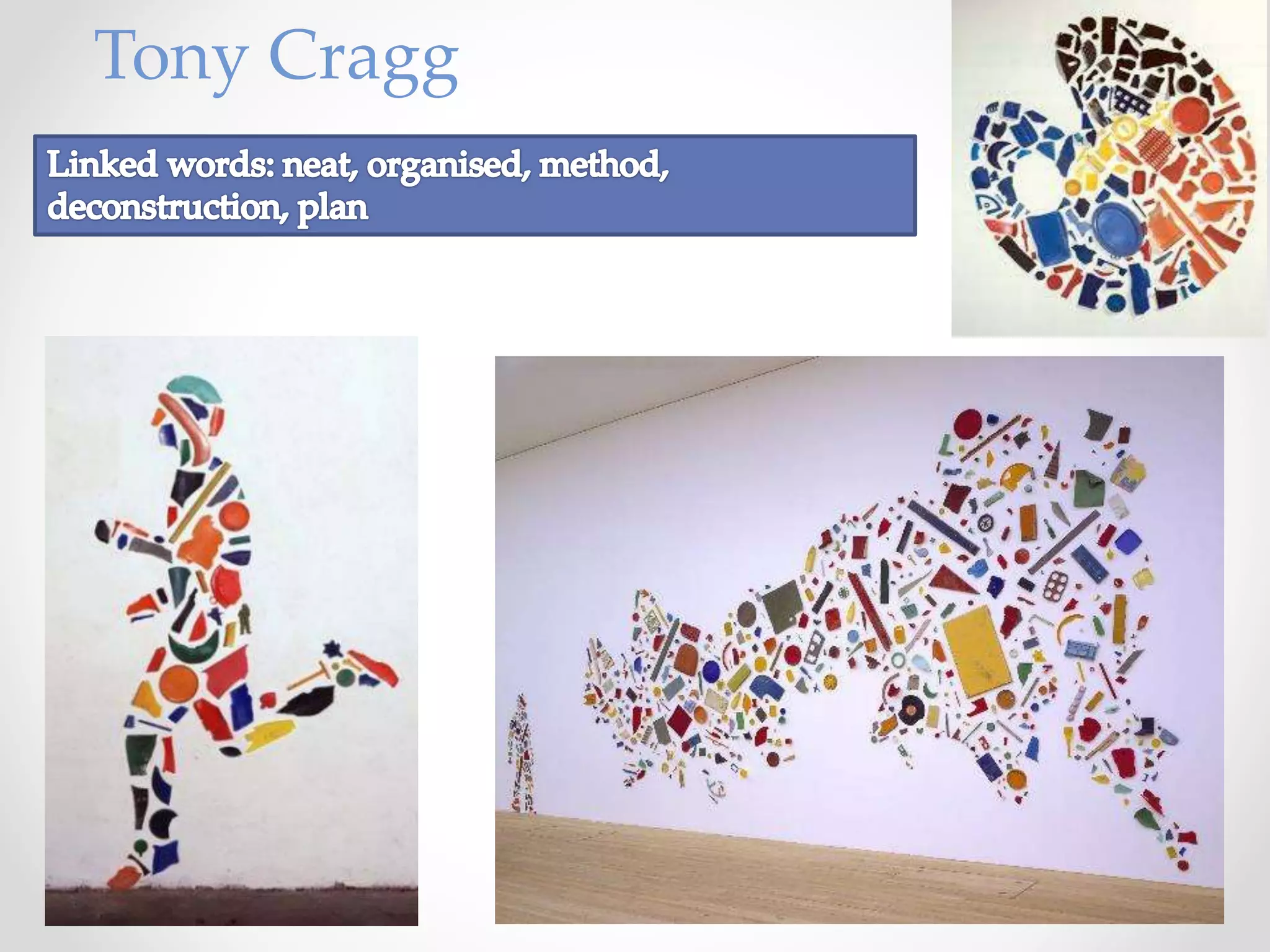 Tony Cragg
 