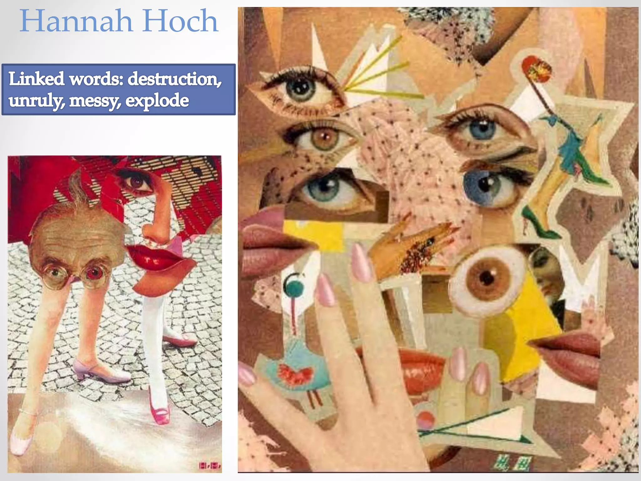 Hannah Hoch
 