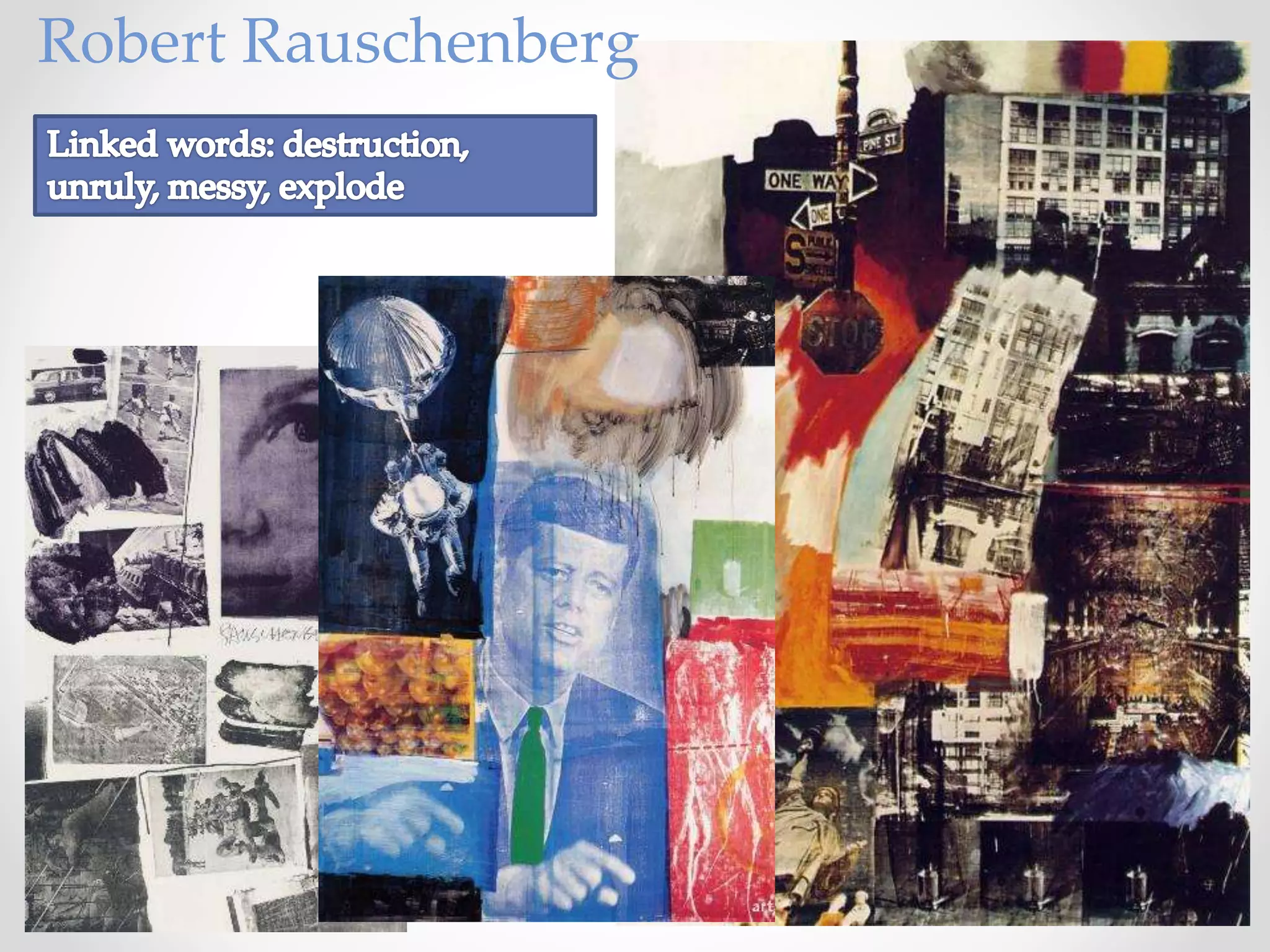 Robert Rauschenberg
 