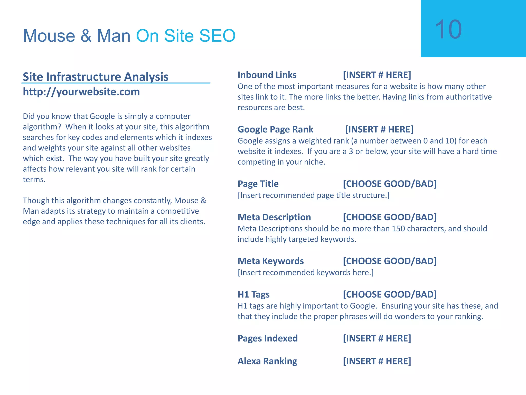 Mouse & Man  Customized Goals Web Traffic Analysis http://yourwebsite.com Generating traffic from highly targeted visitors provides real results.  When visitors who are ready to buy visit your site, the likelihood of them becoming a paid customer is exponentially greater. Monthly Visitors (visits) March 2010 1,200 April 2010 2,310 Daily Submissions (conversions at 10%) March 2010 120 April 2010 230 Goals (conversions at 50%) March 2010 600 April 2010 1,255 