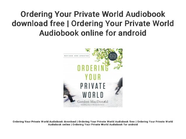 Book Review - Ordering Your Private World by Gordon MacDonald - blogger.com book report ordering your private world