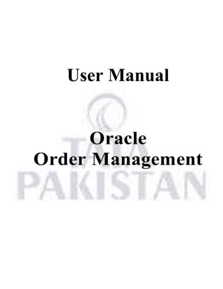 User Manual
Oracle
Order Management
 