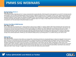 John Choate – PMMS SIG Chair
Scott Pezza – Blue Hill Research
QUOTE / ORDER TO CASH (O2C)
2014 UPDATE
 