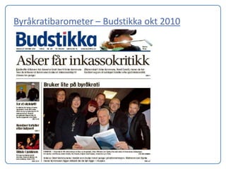 Byråkratibarometer – Budstikka okt 2010
 