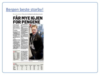 Bergen beste storby!
 