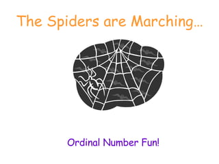 The Spiders are Marching… Ordinal Number Fun!  