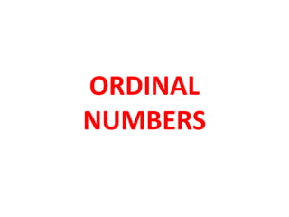 ORDINAL
NUMBERS
 