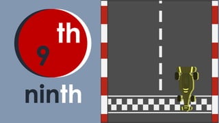 9
ninth
th
 