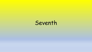 Seventh