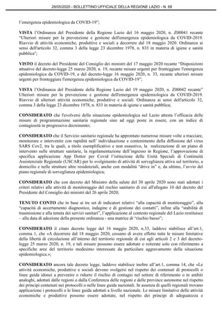 l’emergenza epidemiologica da COVID-19”;
VISTA l’Ordinanza del Presidente della Regione Lazio del 16 maggio 2020, n. Z0004...