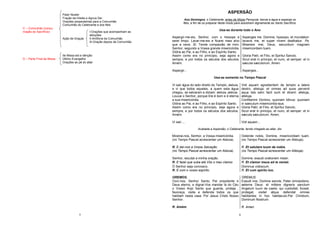 5
Pater Noster
Fração da Hóstia e Agnus Dei
Orações preparatórias para a Comunhão
Comunhão do Celebrante e dos fiéis
C – Comunhão (consu-
mação do Sacrifício) I-Orações que acompanham as
abluções
Ação de Graças II-Antífona da Comunhão
III-Oração depois da Comunhão
Ite Missa est e bênção
D – Parte Final da Missa Último Evangelho
Orações ao pé do altar
6
ASPERSÃO
Aos Domingos, o Celebrante, antes da Missa Paroquial, benze a água e asperge os
fiéis, a fim de os preparar deste modo para assistirem dignamente ao Santo Sacrifício.
Usa-se durante todo o Ano
Aspergir-me-eis, Senhor, com o hissope e
serei limpo. Lavar-me-eis e ficarei mais alvo
que a neve. Sl. Tende compaixão de mim,
Senhor, segundo a Vossa grande misericórdia.
Glória ao Pai, e ao Filho, e ao Espírito Santo.
Assim como era no princípio, seja agora e
sempre, e por todos os séculos dos séculos.
Amém.
Aspergir...
Asperges me, Domine, hyssopo, et mundabor:
lavavis me, et super nivem dealbabor. Ps.
Miserere mei, Deus, secundum magnam
misericordiam tuam.
Gloria Patri, et Filio, et Spiritui Sancto.
Sicut erat in principo, et nunc, et semper: et in
sæcula sæculorum. Amen.
Asperges...
Usa-se somente no Tempo Pascal
Vi sair água do lado direito do Templo, aleluia,
e vi que todos aqueles, a quem esta água
chegou, se salvaram e diziam: aleluia, aleluia.
Louvai o Senhor, porque Ele é bom e é eterna
a sua misericórdia.
Glória ao Pai, e ao Filho, e ao Espírito Santo.
Assim como era no princípio, seja agora e
sempre, e por todos os séculos dos séculos.
Amém.
Vi sair....
Vidi aquam egredientem de templo a latere
dextro, alleluja; et omnes ad quos pervenit
aqua ista salvi facti sunt et dicent: alleluja,
alleluja.
Confitemini Domino, quoniam bônus: quoniam
in saeculum misericordia ejus.
Gloria Patri, et Filio, et Spiritui Sancto.
Sicut erat in principo, et nunc, et semper: et in
sæcula sæculorum. Amen.
Vidi aquam...
Acabada a Aspersão, o Celebrante, tendo chegado ao altar, diz:
Mostrai-nos, Senhor, a Vossa misericórdia.
(no Tempo Pascal acrescentar um Aleluia).
Ostende nobis, Domine, misericordiam tuam.
(no Tempo Pascal acrescentar um Alleluja).
R. E daí-nos a Vossa Salvação.
(no Tempo Pascal acrescentar um Aleluia).
R. Et salutare tuum da nobis.
(no Tempo Pascal acrescentar um Alleluja).
Senhor, escutai a minha oração. Domine, exaudi orationem mean.
R. E fazei que suba até Vós o meu clamor. R. Et clamor meus ad te veniat.
Ó Senhor seja convosco. Dominus vobiscum.
R. E com o vosso espírito. R. Et cum spiritu tuo.
OREMOS.
Ouvi-nos, Senhor Santo, Pai onipotente e
Deus eterno, e dignai-Vos mandar lá do Céu
o Vosso Anjo Santo que guarde, proteja ,
favoreça, visite e defenda todos os que
habitam nesta casa. Por Jesus Cristo Nosso
Senhor.
OREMUS.
Exaudi nos, Domine sancte, Pater omnipotens,
aeterne Deus: et mittere digneris sanctum
Angelum tuum de caelis, qui custodiat, foveat,
protegat, visitet atque defendat omnes
habitantes in hoc habitaculo.Per Christum,
Dominum Nostrum.
R. Amém. R. Amen
 