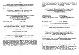 11
Coleta
O Celebrante sauda a assembléia e depois apresenta a Deus em resumo os votos e
aspirações que a Santa Igreja nos sugere em razão da festa ou do mistério que celebramos. –
Respondamos todos com um AMÉM cheio de confiança.
O Senhor seja convosco. V. Dominus vobiscum.
R. E com vosso espírito. R. Et cum spiritu tuo.
À oração principal, à “Coleta”, juntam-se às vezes outras orações ou Coletas
complementares. Ver o texto da missa do dia (Próprio da Missa)
Epístola
No decorrer do ano litúrgico, a Igreja vai-nos lendo os mais belos passos dos Profetas
e os princípios basilares da doutrinas dos Apóstolos.
Para o texto da Epístola, ver Missa do dia (Próprio da Missa).
Nas missas solenes, a Epístola é cantada pelos Subdiáconos.
Nas Missas rezadas responde-se no fim:
R. Demos Graças a Deus R. Deo grátias
Gradual e Aleluia
O Gradual compõe-se geralmente de alguns versículos de um salmo que era outrora
cantado por inteiro pelo coro e pela assembléia. No Tempo Pascal, o Gradual é substituído
por um Aleluia. – Aleluia é, em hebreu, uma espécie de interjeição de Alegria. E de fato a
melodia dos nossos Aleluias é uma explosão de júbilo, único momento em que a alma, nesses
momentos de dulcificante altura espiritual, encontra para se dirigir a Deus. Junta-se-lhe um
versículo do salmo.
Ver texto da missa do dia (Próprio da Missa).
O Evangelho do Mestre
Antes de ler ou cantar o Evangelho, o Celebrante diz a oração “Munda cor” e pede a
Deus que o abençoe.
Nas Missas solenes é o Diácono que canta o Evangelho. Recita-se o “Munda cor” e
pede a benção ao Celebrante. Nas Missas de Defuntos diz-se o “Munda cor” mas omite-se a
benção.
Senhor onipotente, purificai o meu coração e
os meus lábios, Vós que purificastes os lábios
do Profeta Isaías com um carvão em brasa. E
dignai-Vos por tal modo purificar-me com a
Vossa misericórdia, que possa dignamente
anunciar o Vosso Santo Evangelho. Por
Jesus Cristo Nosso Senhor.
Amen.
Munda cor meum ac lábia mea, omnípotens
Deus, qui lábia Isaíae prophétae cálculo
mundásti igníto: ita me tua grata miserratióne
dignáre mundáre, ut sanctum evangélium tuum
digne váleam nuntiáre. Per Christum Dómine
nostrum.
Amem.
12
Senhor, abençoai-me. Que o Senhor resida
no meu coração e nos meus lábios, para que
anuncie digna e convenientemente o Seu
Evangelho.
Amén.
Jube, Dómine, bene, benedicere. Dominus sit
in corde meo et in labiis meis: ut digne et
competenter annuntiem evangelium
suum. Amen.
A leitura ou o canto do Evangelho, que nos recorda sempre um episódio da vida ou um
ponto de doutrina do Salvador, rodeia-se de certa solenidade. A assembléia conserva-
se de pé, por veneração e respeito para com a palavra de Deus. Nas Missas solenes
organiza-se uma pequena procissão. Incensa-se o Livro dos Evangelhos e
acompanha-se com círios acesos.
Ver texto do Evangelho do dia (Próprio da Missa)
Às primeiras palavras – Sequentia, etc. – faz-se o sinal da cruz na testa, na boca e no
peito.
O Senhor seja convosco Dominus vobiscum.
R. E com vosso espírito. R. Et cum spiritu tuo.
Seqüência do santo Evangelho segundo ....
R. Glória a Vós, Senhor.
Sequéntia sancti Evangélii secúndum ....
R. Glória tibi, Dómine
No fim do texto responde-se
R. Louvor a vós, ó Cristo! R. Laus tibi, Christe
No fim do Evangelho o Celebrante beija o missal e diz:
Que pelas palavras do Evangelho nos sejam
perdoados os pecados.
Per evangelica dicta deleantur nostra delicta.
Segue-se a Homilia, ou explicação da Palavra de Deus (Sermão).
Credo
A história deste Credo, que chamam de Nicéia, é uma brilhante afirmação de fé contra
as heresias que a Igreja teve de defrontar no decorrer dos séculos. É o símbolo
triunfante da nossa fé. Diz-se aos Domingos, nas festas dos Apóstolos e dos Doutores
da Igreja, e em certas festas mais solenes.
CREIO em um só Deus. CREDO in unum Deum.
Pai
Pai, todo poderoso, criador do Céu e da
Terra,de todas as coisas visíveis e invisíveis.
Patrem omnipotentem, factorem coeli et terræ,
visibilium omnium et invisibilium.
Filho
Creio em um só Senhor, Jesus Cristo,
Filho unigênito de Deus.
Nascido do Pai, antes de todos os séculos.
Deus de Deus, luz da luz, Deus verdadeiro de
Deus verdadeiro.
Gerado, não feito, consubstancial ao Pai, por
meio de Quem foram feitas todas as coisas.
Que por causa de nós, homens, e por causa
de nossa salvação desceu dos Céus.
Et in unum Dominum Jesum Christum,
Filium Dei unigenitum.
Et ex Patre natum ante omnia sæcula.
Deum de Deo, lumen de lumine, Deum
verum de Deo vero.
Genitum, non factum, consubstantialem Patri: |
per quem omnia facta sunt.
Qui propter nos homines, et propter
nostram salutem descendit de coelis.
 