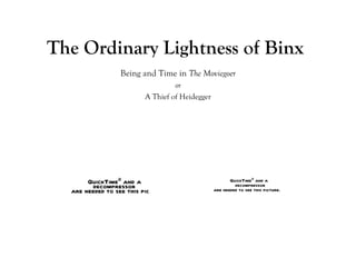 The Ordinary Lightness of Binx Being and Time in  The Moviegoer or A Thief of Heidegger 