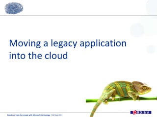 Moving a legacy application into the cloud 