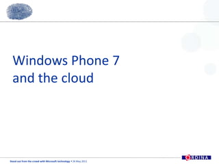 Windows Phone 7 and the cloud 