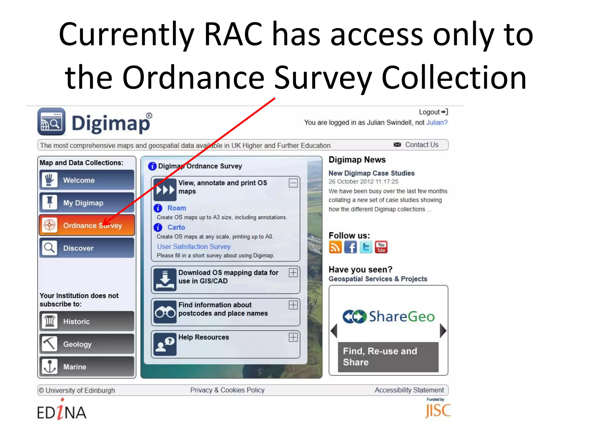 Currently RAC has access only to
the Ordnance Survey Collection
 