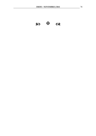 ORDO – NOVEMBRO / 2012   78
 