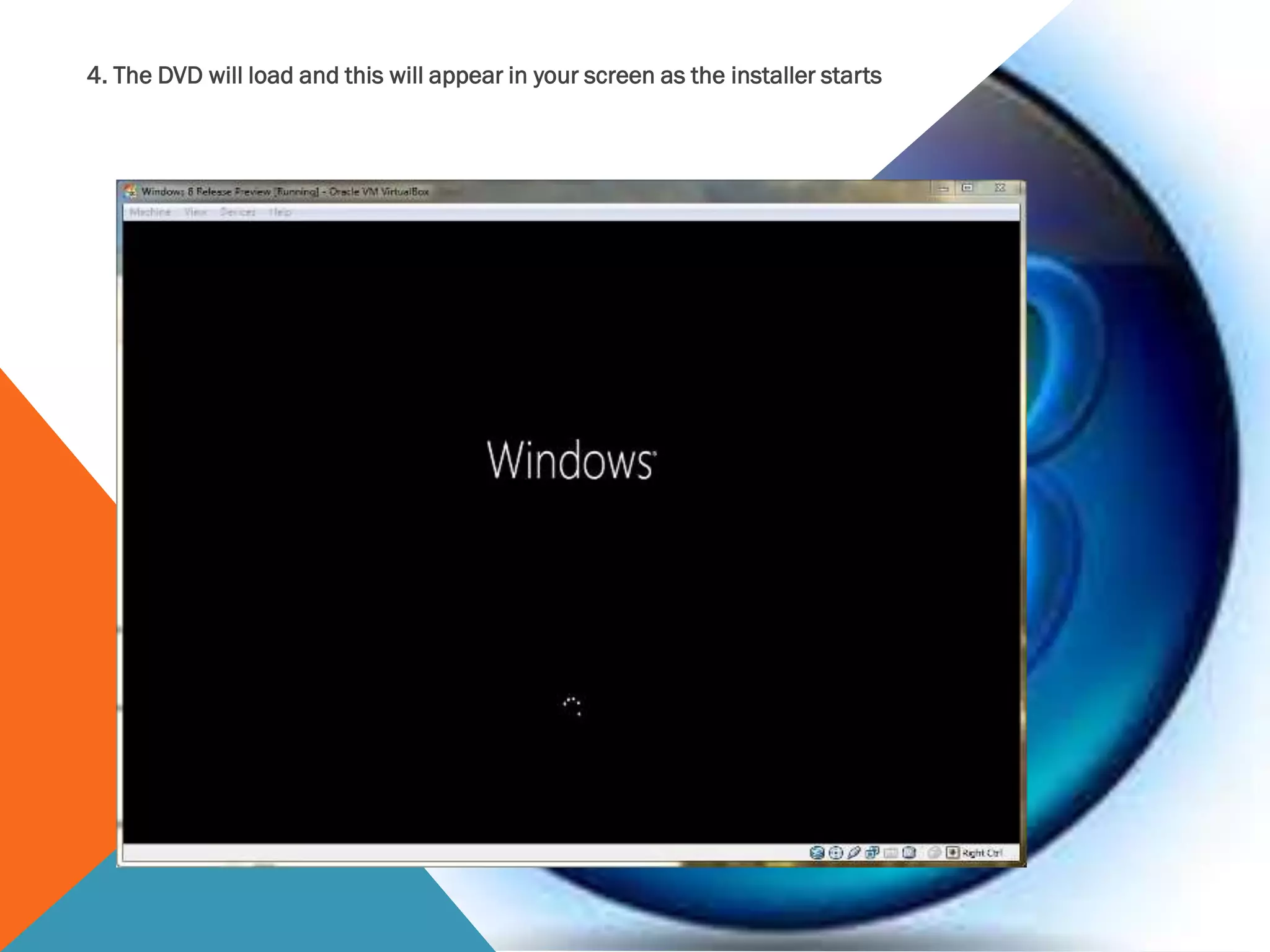 4. The DVD will load and this will appear in your screen as the installer starts
 