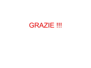 GRAZIE !!! 