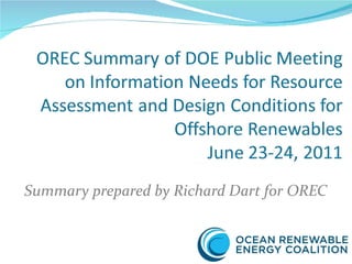 Summary prepared by Richard Dart for OREC 