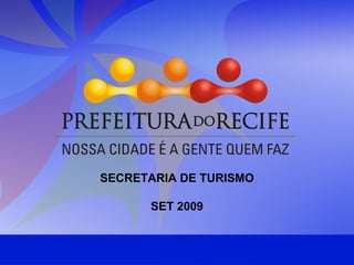 SECRETARIA DE TURISMO SET 2009 