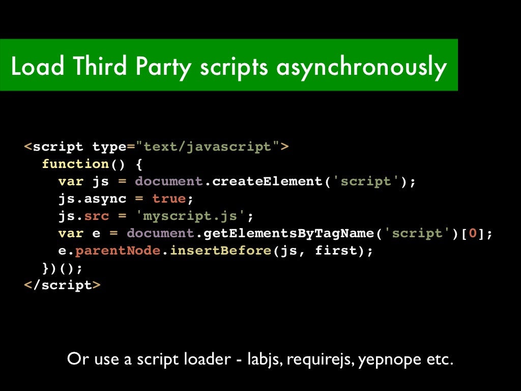 Load Third Party Scripts Asynchronously Load Third Party Scripts Asynchronously