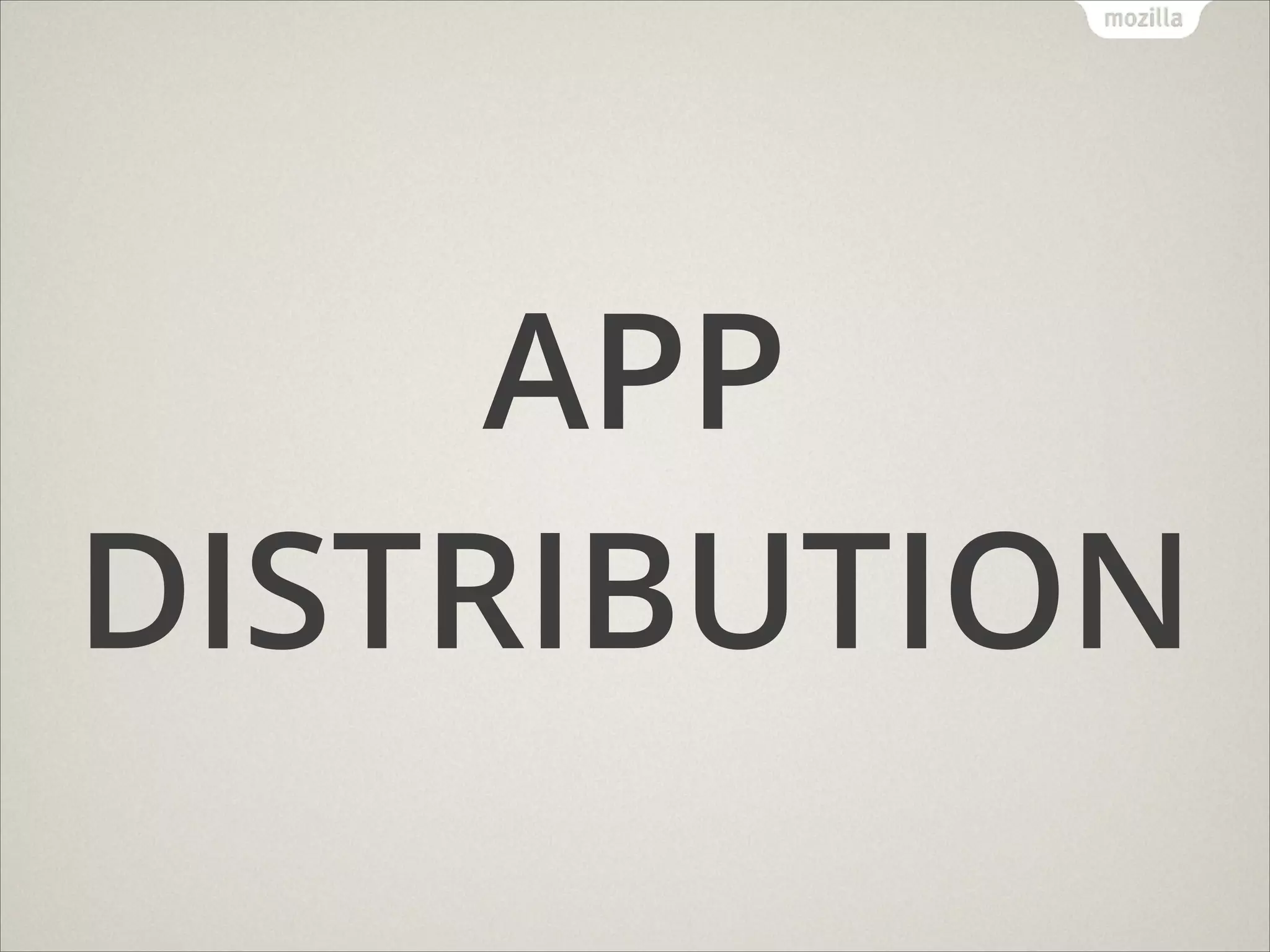 APP
DISTRIBUTION

 