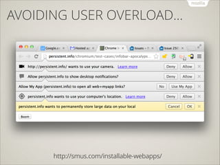 AVOIDING USER OVERLOAD…

http://smus.com/installable-webapps/

 