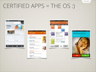 CERTIFIED APPS = THE OS :)

 