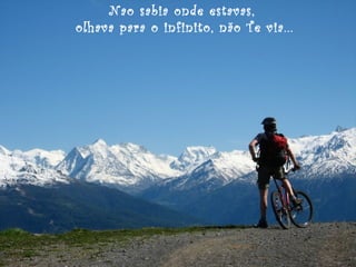 Nao sabia onde estavas,
olhava para o infinito, não Te via...

 