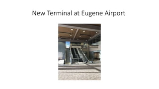 New Terminal at Eugene Airport
 