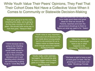 What experiences have helped shape your opinion on what should be changed? 